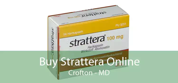 Buy Strattera Online Crofton - MD