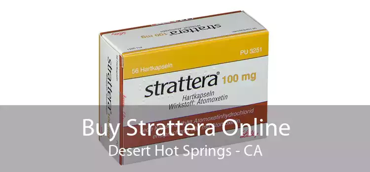 Buy Strattera Online Desert Hot Springs - CA