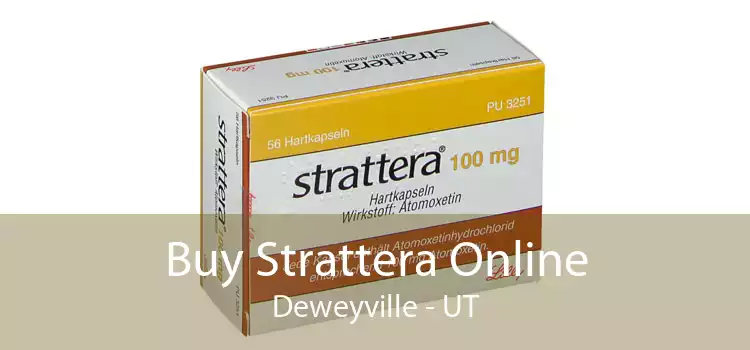Buy Strattera Online Deweyville - UT