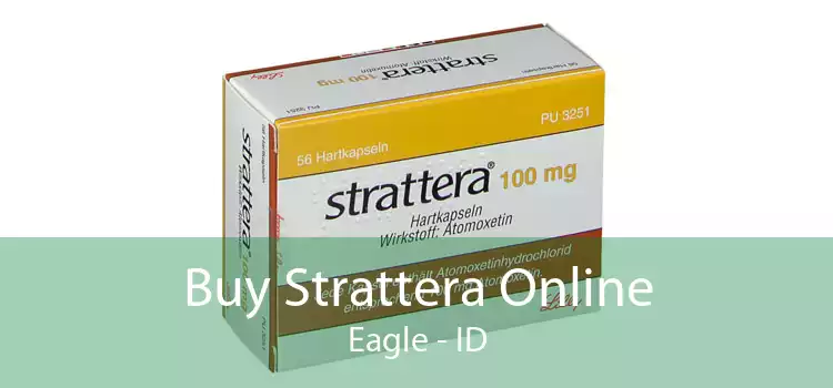 Buy Strattera Online Eagle - ID