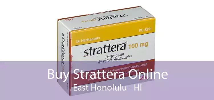 Buy Strattera Online East Honolulu - HI