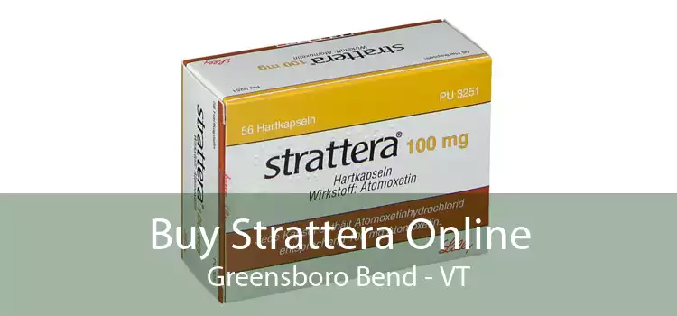 Buy Strattera Online Greensboro Bend - VT
