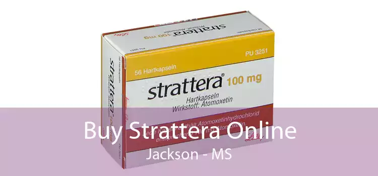 Buy Strattera Online Jackson - MS