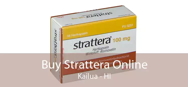 Buy Strattera Online Kailua - HI