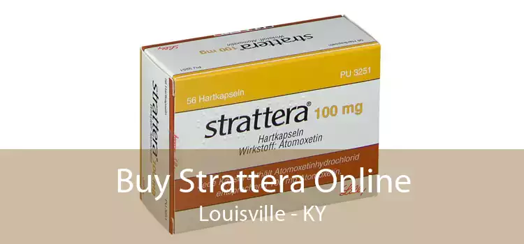Buy Strattera Online Louisville - KY