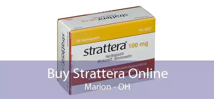 Buy Strattera Online Marion - OH
