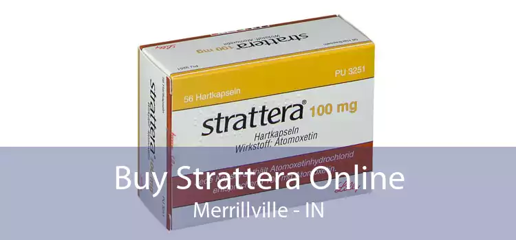 Buy Strattera Online Merrillville - IN