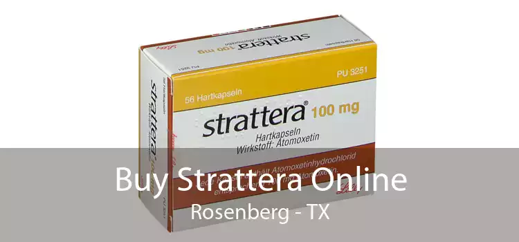 Buy Strattera Online Rosenberg - TX