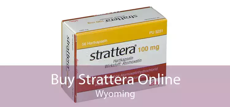 Buy Strattera Online Wyoming